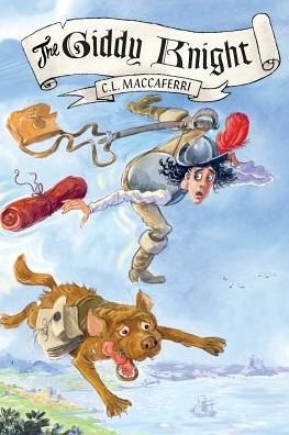 Cover for C L Maccaferri · The Giddy Knight - The Giddy Knight (Paperback Book) (2016)