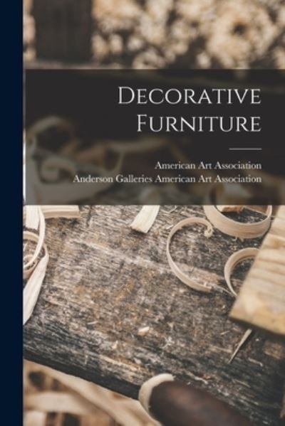 Cover for American Art Association · Decorative Furniture (Pocketbok) (2021)