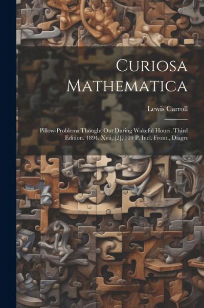 Cover for Lewis Carroll · Curiosa Mathematica (Bog) (2023)