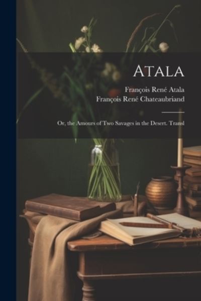 Cover for François-René Chateaubriand · Atala (Buch) (2023)