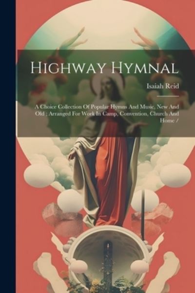 Cover for Reid Isaiah · Highway Hymnal (Book) (2023)