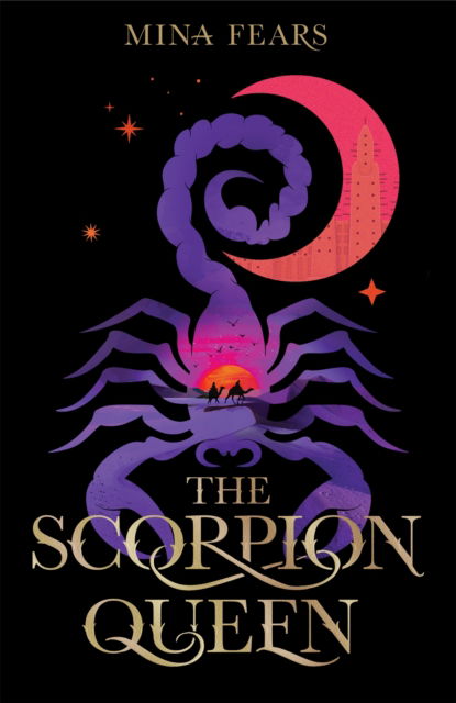 Mina Fears · The Scorpion Queen (Paperback Book) (2025)