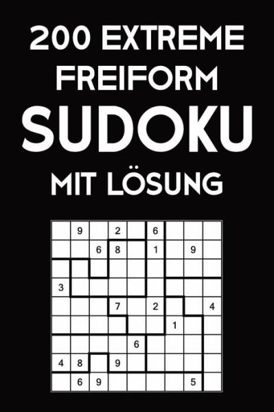 Cover for Tewebook Sudoku · 200 Extreme Freiform Sudoku Mit Lösung (Pocketbok) (2019)