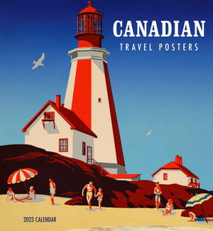 Canadian Travel Posters 2023 Wall Calend - Standard Wall - Pomegranate - Other - POMEGRANATE EUR CALENDARS 2023 - 9781087505190 - August 1, 2022