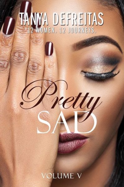 Cover for Tanya DeFreitas · Pretty Sad (Taschenbuch) (2019)