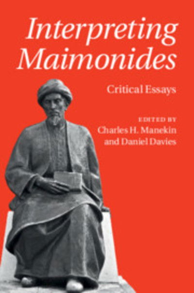 Cover for Charles H. Manekin · Interpreting Maimonides: Critical Essays (Hardcover Book) (2018)