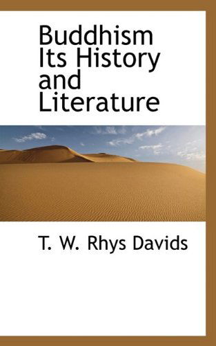 Cover for T. W. Rhys Davids · Buddhism Its History and Literature (Paperback Book) (2009)