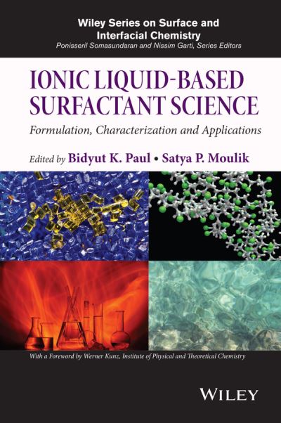 Cover for Bidyut K. Paul · Ionic Liquid-Based Surfactant Science: Formulation, Characterization, and Applications - Wiley Series on Surface and Interfacial Chemistry (Hardcover Book) (2015)