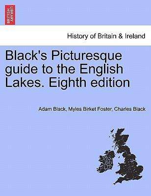 Cover for Adam Black · Black's Picturesque Guide to the English Lakes. Eighth Edition (Paperback Book) (2011)