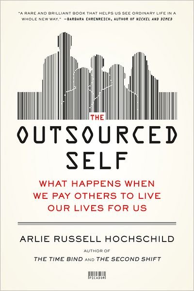 Cover for Arlie Russell Hochschild · Outsourced Self (Taschenbuch) (2013)