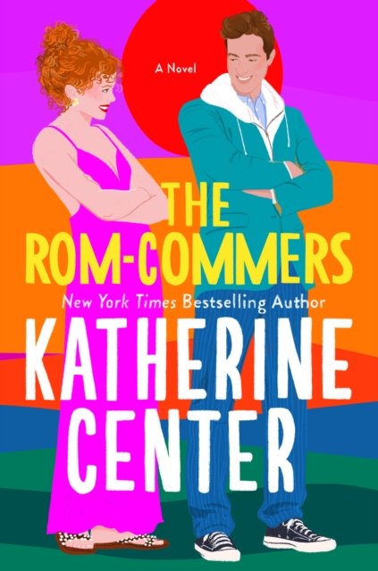 Cover for Katherine Center · The Rom-Commers: A Novel (Pocketbok) (2024)