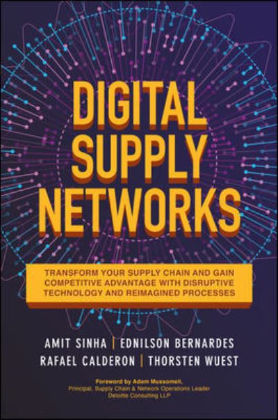 Cover for Amit Sinha · Digital Supply Networks: Transform Your Supply Chain and Gain Competitive Advantage with  Disruptive Technology and Reimagined Processes (Hardcover Book) (2020)