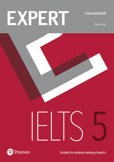 Cover for Elaine Boyd · Expert IELTS 5 Coursebook - Expert (Paperback Book) [Student edition] (2017)