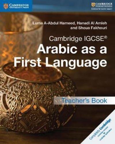 Cover for Luma Abdul Hameed · Cambridge IGCSE™ Arabic as a First Language Teacher's Book - Cambridge International IGCSE (Pocketbok) (2020)