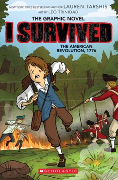I Survived the American Revolution, 1776 (I Survived Graphic Novel #8) - Lauren Tarshis - Livros - Scholastic, Incorporated - 9781338825190 - 5 de dezembro de 2023