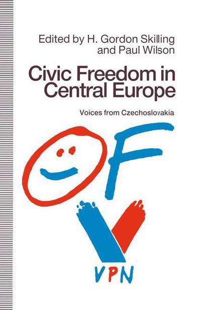 Cover for H.Gordon Skilling · Civic Freedom in Central Europe: Voices from Czechoslovakia (Paperback Book) [1st ed. 1991 edition] (1991)