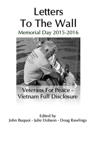 Cover for Veterans For Peace · Letters to the Wall: Memorial Day Events 2015 &amp; 2016 (Paperback Book) (2018)