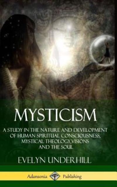 Cover for Evelyn Underhill · Mysticism (Hardcover Book) (2018)