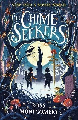 Cover for Ross Montgomery · The Chime Seekers (Paperback Book) (2021)