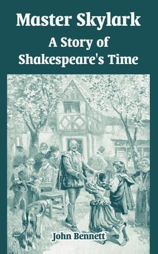 Cover for John Bennett · Master Skylark: A Story of Shakespeare's Time (Pocketbok) (2004)