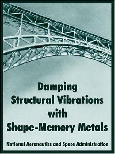 Cover for N a S a · Damping Structural Vibrations with Shape-Memory Metals (Paperback Bog) (2004)
