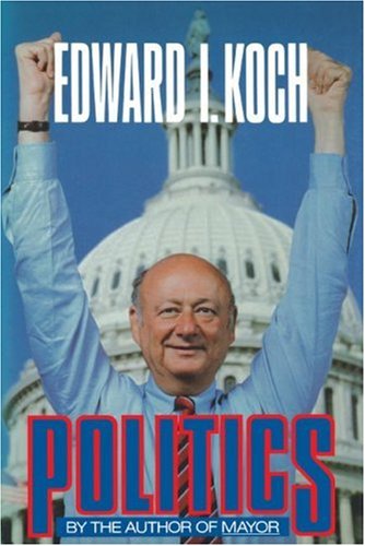 Cover for Ed Koch · Politics (Paperback Book) (2007)