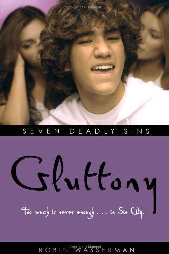 Cover for Robin Wasserman · Gluttony (Seven Deadly Sins) (Paperback Book) (2007)