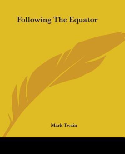 Cover for Mark Twain · Following the Equator (Paperback Book) (2004)
