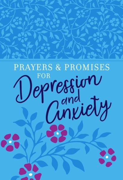 Cover for Broadstreet Publishing · Prayers &amp; Promises for Depression and Anxiety (Bog) (2019)