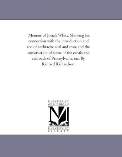 Cover for Richard Richardson · Memoir of Josiah White (Paperback Book) (2006)