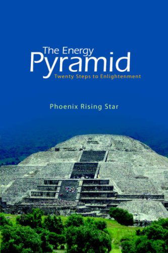 Cover for Phoenix Rising Star · The Energy Pyramid (Hardcover Book) (2006)