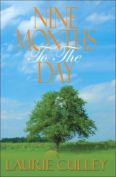 Cover for Laurie Culley · Nine Months to the Day (Paperback Book) (2005)