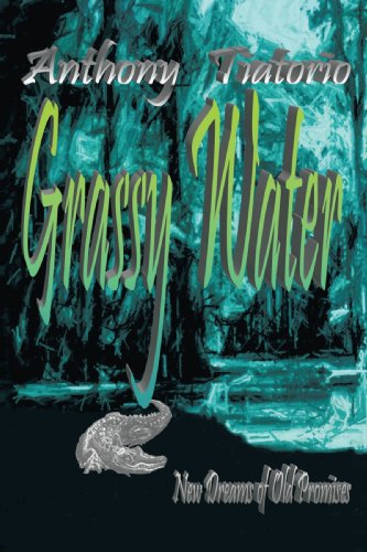 Cover for Anthony Tiatorio · Grassy Water: New Dreams of Old Promises (Paperback Book) (2010)
