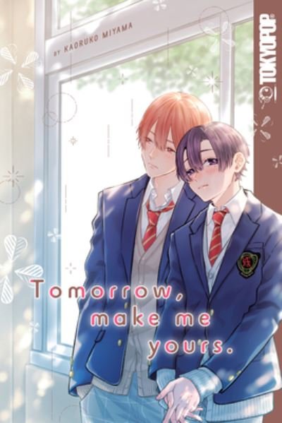 Cover for Kaoruko Miyama · Tomorrow, Make Me Yours (Paperback Book) (2022)