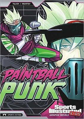 Cover for Fares Maese · Paintball Punk (Sports Illustrated Kids Graphic Novels) (Hardcover Book) (2010)