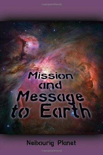 Cover for Neibourig Planet · Mission and Message to Earth (Taschenbuch) (2012)