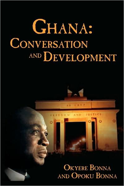 Cover for Bonna Okyere Bonna · Ghana: Conversation and Development (Paperback Book) (2009)