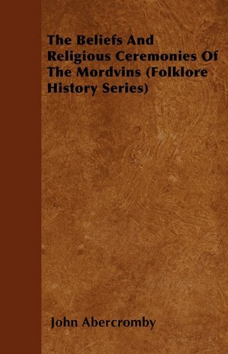 Cover for John Abercromby · The Beliefs and Religious Ceremonies of the Mordvins (Folklore History Series) (Paperback Book) (2010)