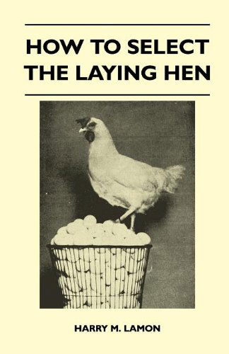 Cover for Harry M. Lamon · How to Select the Laying Hen (Paperback Book) (2010)