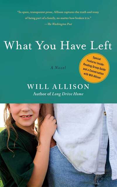 Cover for Will Allison · What You Have Left (Taschenbuch) (2011)