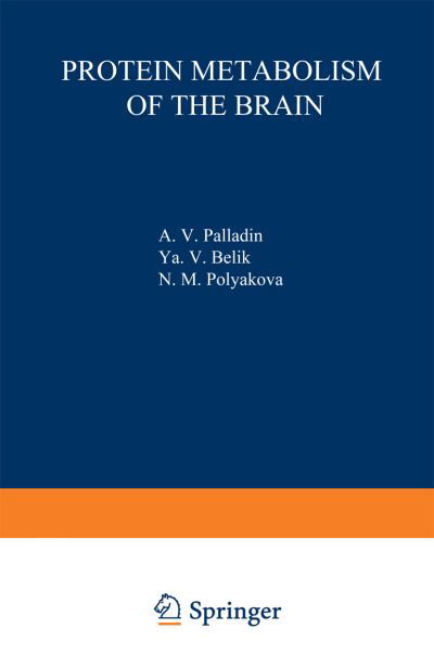 Cover for A V Palladin · Protein Metabolism of the Brain - Studies in Soviet Science (Paperback Book) [Softcover reprint of the original 1st ed. 1977 edition] (2013)