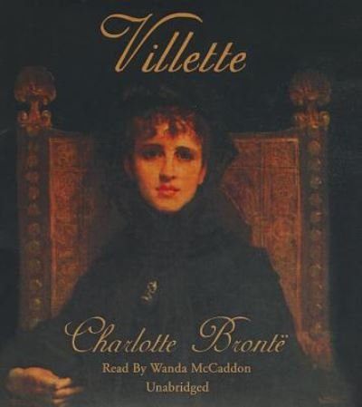 Cover for Charlotte Brontë · Villette (CD) (2013)