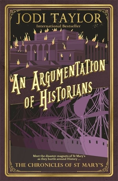Cover for Jodi Taylor · An Argumentation of Historians - Chronicles of St. Mary's (Paperback Book) (2019)