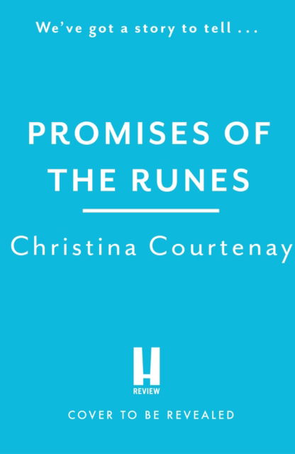 Cover for Christina Courtenay · Promises of the Runes: The enthralling new timeslip tale in the beloved Runes series - Runes (Paperback Book) (2023)