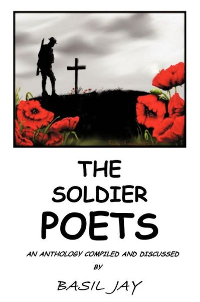 Cover for Basil Jay · The Soldier Poets (Paperback Book) (2012)