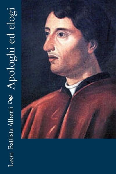Cover for Leon Battista Alberti · Apologhi Ed Elogi (Paperback Book) (2012)
