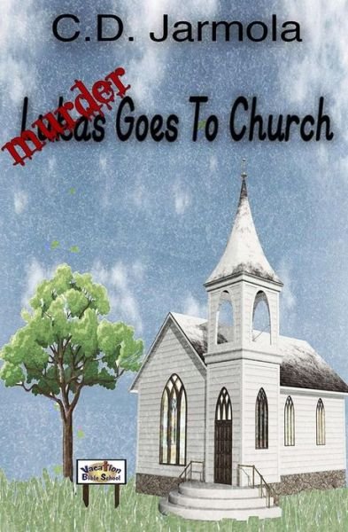 Cover for C D Jarmola · Murder Goes to Church (Paperback Book) (2012)
