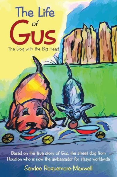 Cover for Sandee Roquemore-Maxwell · The Life of Gus (Paperback Book) (2019)