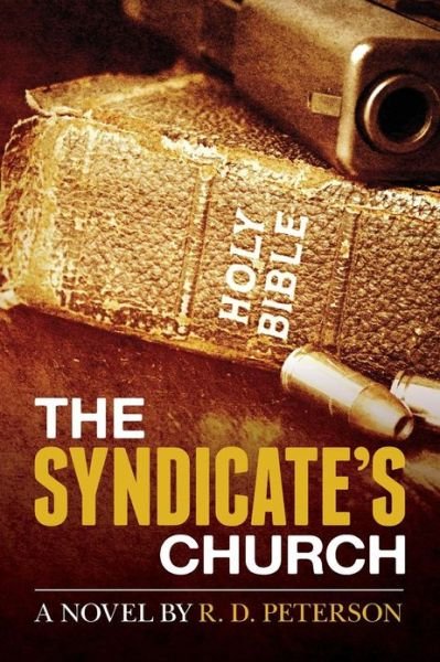 Cover for R D Peterson · The Syndicate's Church (Paperback Book) (2013)