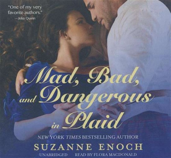 Cover for Suzanne Enoch · Mad, Bad, and Dangerous in Plaid: a Scandalous Highlanders Novel (CD) (2015)